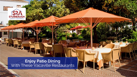 Enjoy dining outside with these Vacaville restaurant patios.